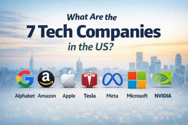 What Are the 7 Tech Companies in the US?